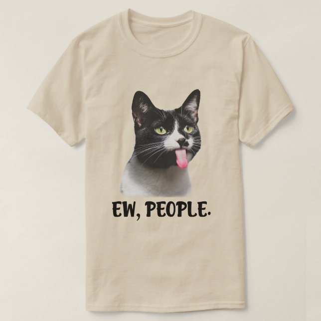 Ew People cute cat meme T-Shirt (Design vorne)