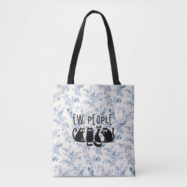 Ew People Funny Meowy Black Cats Tasche (Vorderseite)