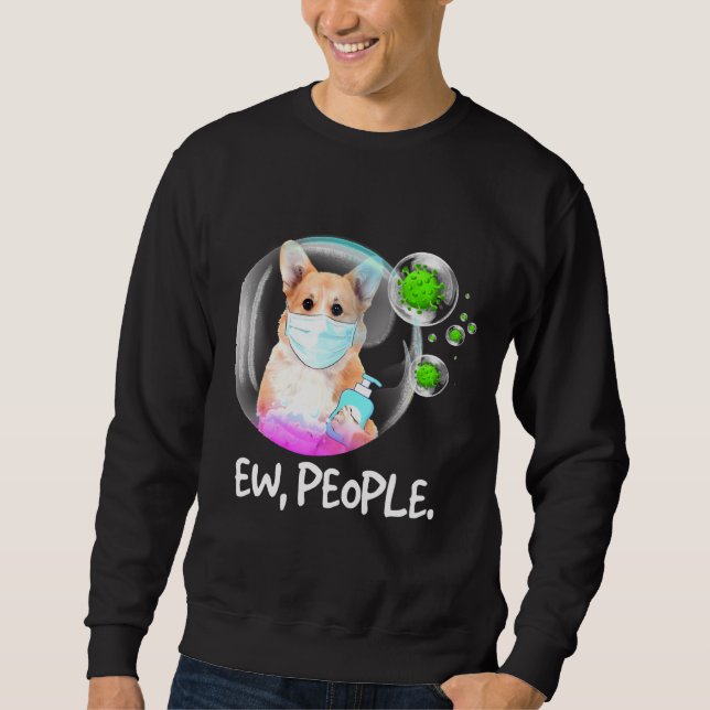 Ew People Pembroke Welsh Corgi Facemask Hund Sweatshirt (Vorderseite)