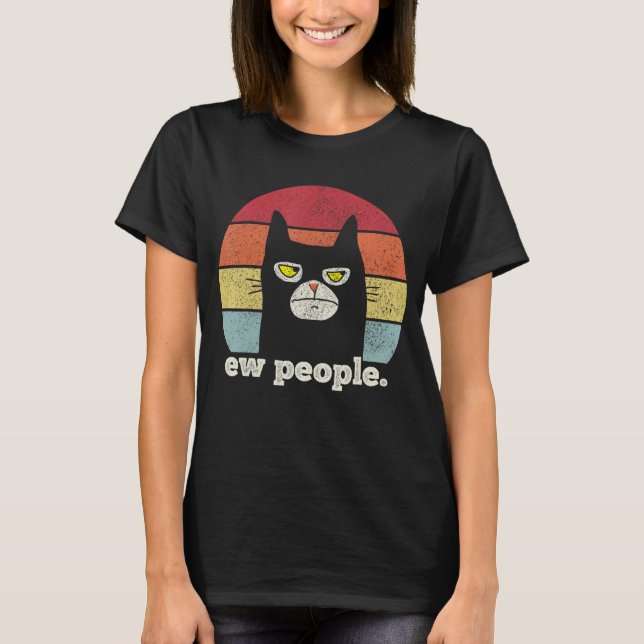 Ew People Retro Funny Black Cat T-Shirt (Vorderseite)