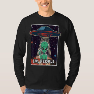 Ew People Ufo Alien T-Shirt