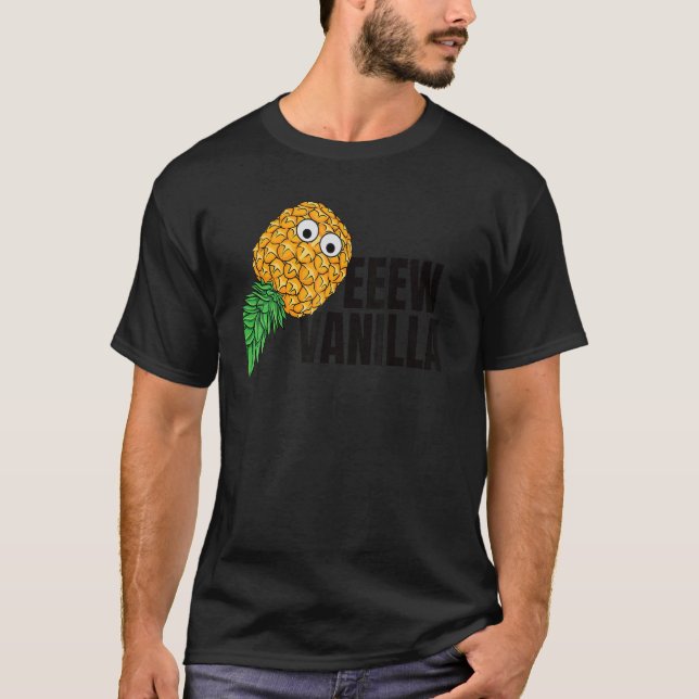 Ew Vanilla Surprised Swinger Upside Down Pineapple T-Shirt (Vorderseite)