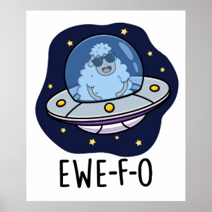Ewe-F-O Funny UFO Pun Poster