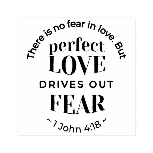 Ewige Liebe - 1 John 4:18 Biokunst Zitat Kunst Gummistempel (Prägung)