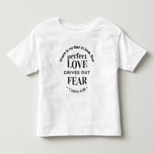 Ewige Liebe - 1 John 4:18 Biokunst Zitat Kunst Kleinkind T-shirt