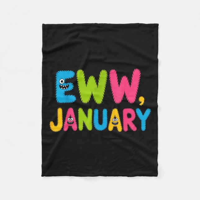 Eww January Funny New Year Saying Cute Boys Girls  Fleecedecke (Vorderseite)