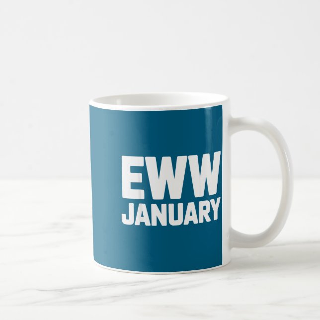 Eww January Funny New Year Winter Mood Meme  Kaffeetasse (Rechts)