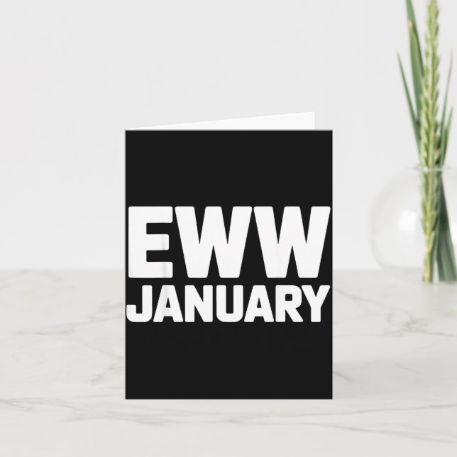Eww January Funny New Year Winter Mood Meme  Karte (Vorderseite)
