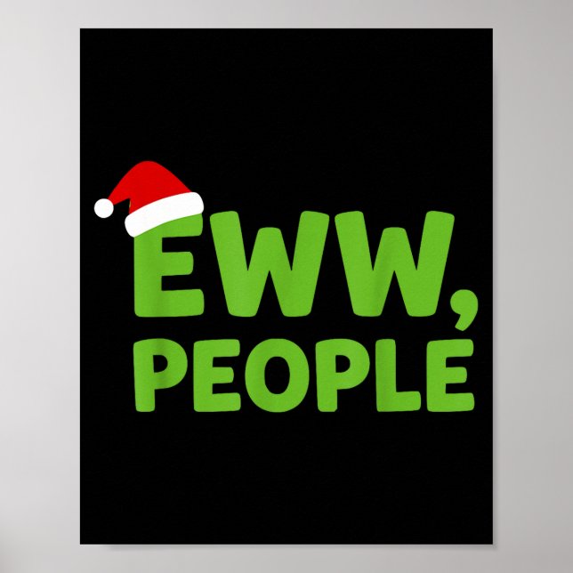 Eww People Santa Hat Funny Christmas Men Women  Poster (Vorne)