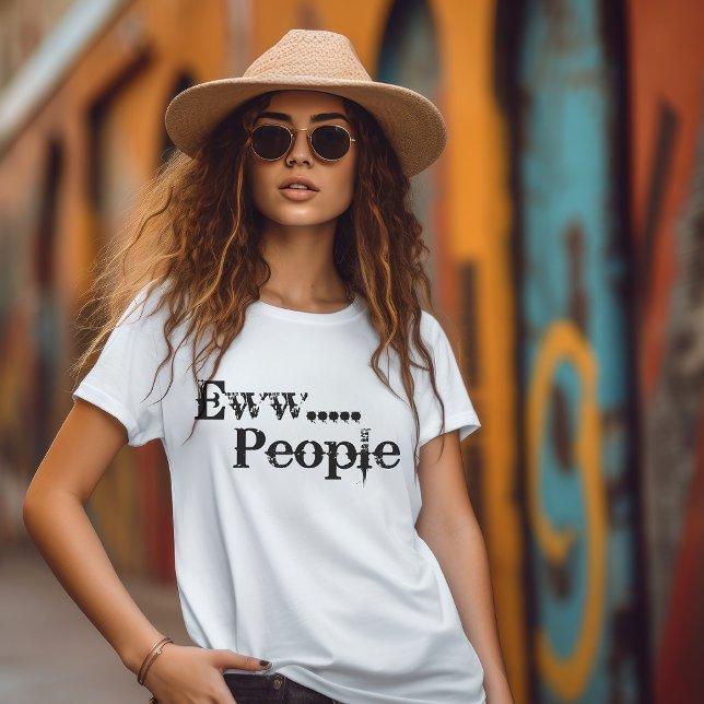 Ewww...Pepeople Introverts T-Shirt (Von Creator hochgeladen)
