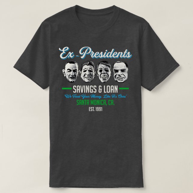 Ex Präsidenten Sparkredite T-Shirt (Design vorne)