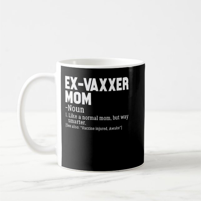Ex-Vaxxer Mama Definition Anti - Impfbewusstsein Kaffeetasse (Links)