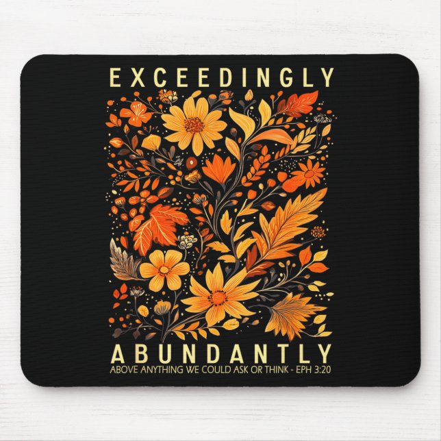 Exceedingly Abundantly - Ephesians 3_20 Christian  Mousepad (Vorne)
