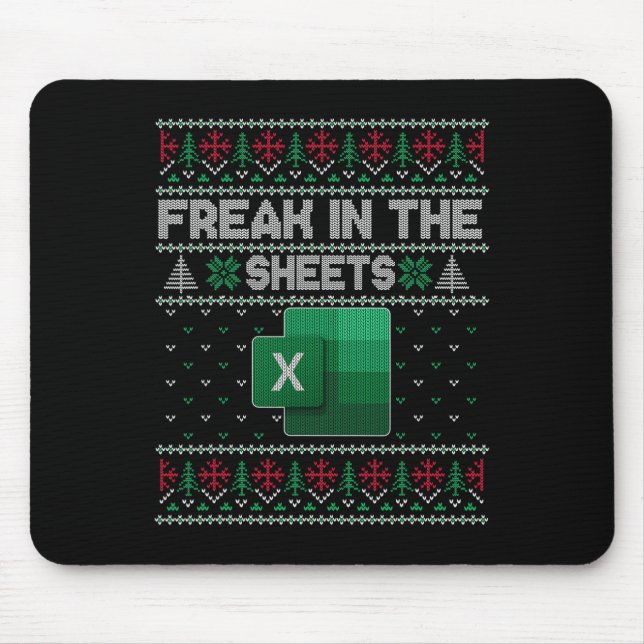 Excel Freak In The Sheets Spreadsheet Ugly Sweater Mousepad (Vorne)