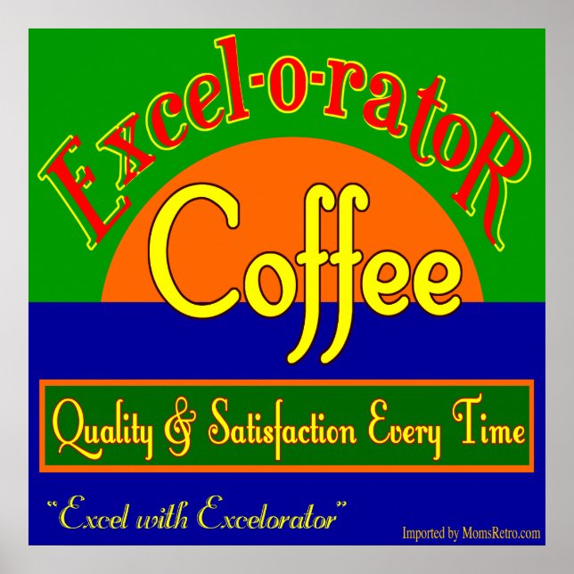 Excelorator Coffee Retro Art Print Poster (Vorne)