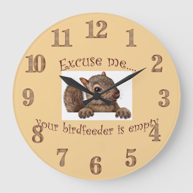 Excuse Me Your Birdfeeder is Empty Wall Clock Große Wanduhr (Vorderseite)