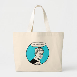 Excusez-Moi ? Sac fourre-tout