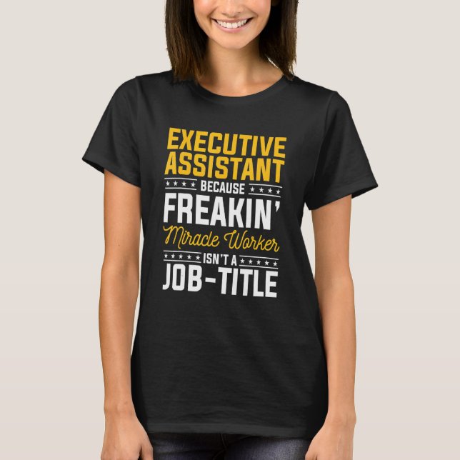 Executive Assistant Because Multitasking Ninja Act T-Shirt (Vorderseite)