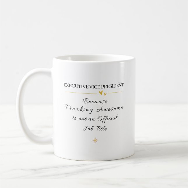 Executive Vice President Office Quote Kaffeetasse (Links)