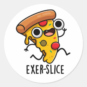 Exer-Slice Funny Pizza Pun Runder Aufkleber