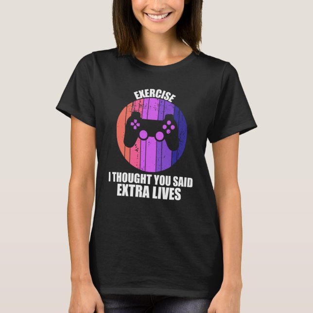 Exercise Extra Lives  Game Controller Retro Gamer  T-Shirt (Vorderseite)