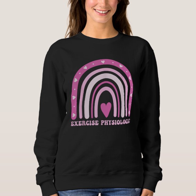 Exercise Physiologist healthcare worker Appreciati Sweatshirt (Vorderseite)