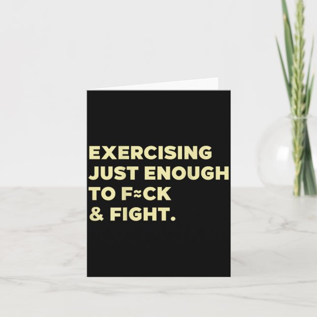 Exercising Just-enough To Fck &amp; Fight Funny (o Karte (Vorderseite)