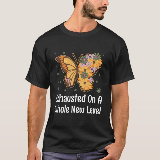 Exhausted On A Whole New Level Mom Sayings Mother  T-Shirt (Vorderseite)