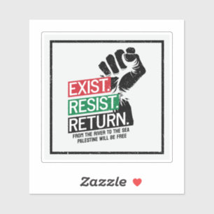 Exist Resist Rückkehr Palästina wird frei sein Aufkleber