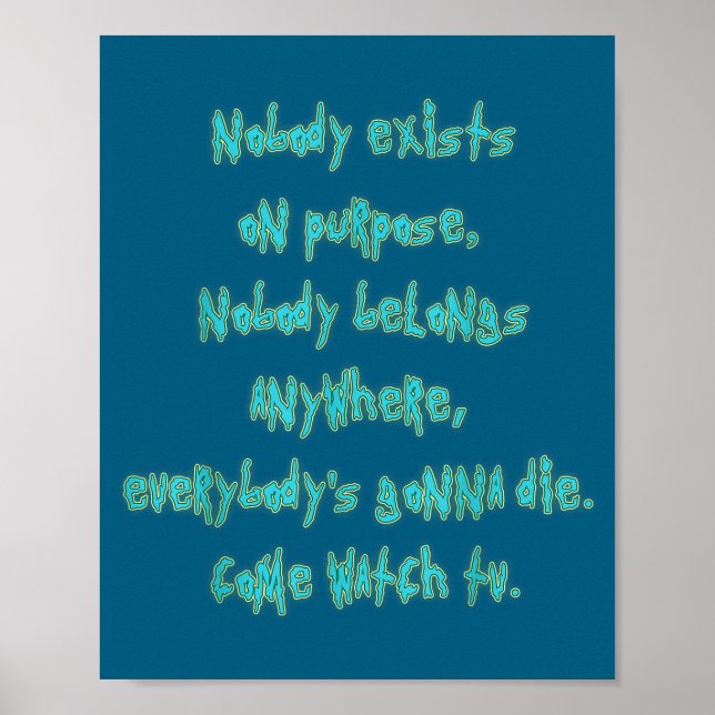 Existence Is Pain Fandom Funny Quotes For Mens  Poster (Vorne)