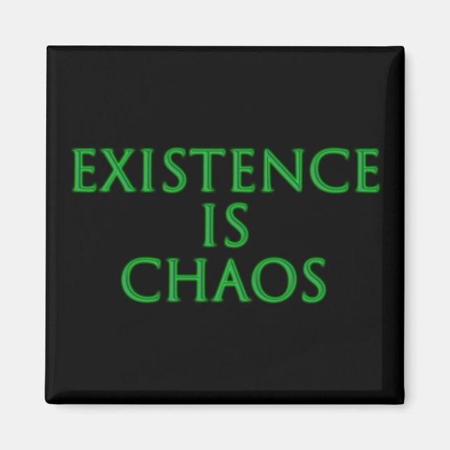 Existenz ist Chaos Loki Magnet (Vorne)