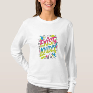 Exit Louly Statement-T-Shirt T-Shirt