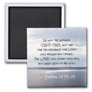 Exodus 14:13-14 Keine Angst STAND FIRM Magnet