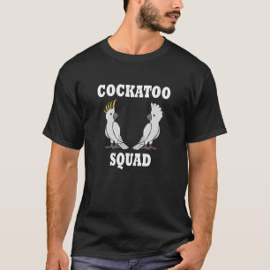 Exotic Bird Parakeet Cockatoo Squad T-Shirt