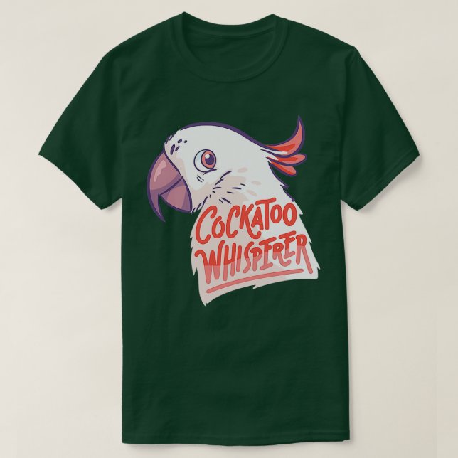 Exotic Parrot Cockatoo Whisperer Bird T-Shirt (Design vorne)