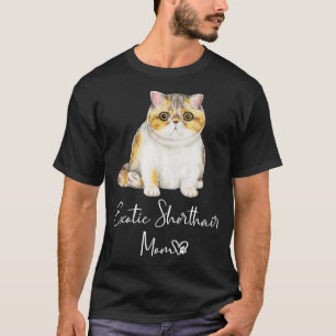 Exotische Kurze Haare Mama Niedlich Katzenmutter K T-Shirt