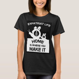 Expatriates Expats im Ausland Expat Familien und G T-Shirt