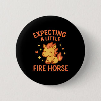 Expecting A Little Fire Horse Cute Funny Maternity Button