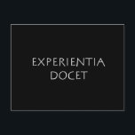 Experientia Docet Postkarte<br><div class="desc">Experimentelle Doktorarbeit. Erleben Sie Lehren. Ein lateinisches Zitat von Weisheit und Philosophie,  das heute noch gültig und wahr ist.</div>