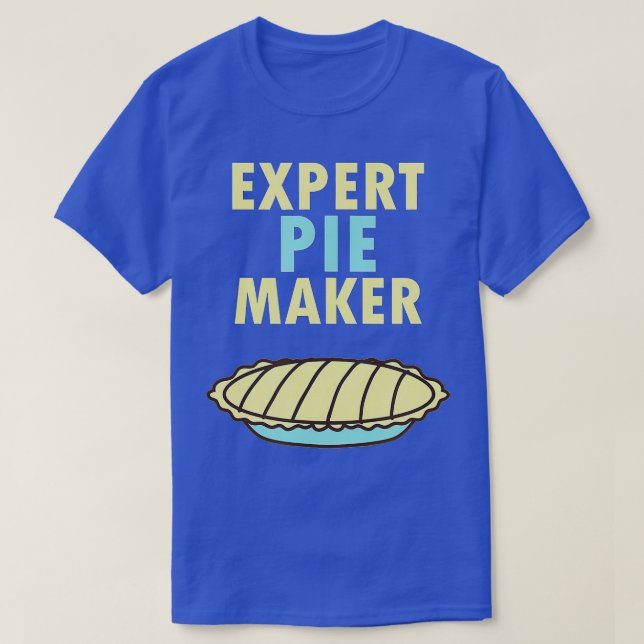 Experte Pie Maker Dessert Baked Goods T-Shirt (Design vorne)
