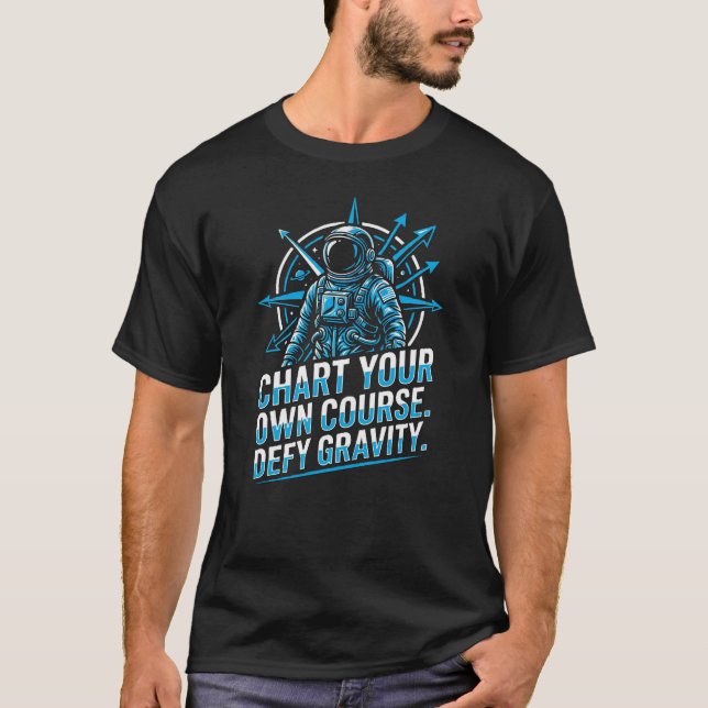 Explore Beyond Shirt  Astronaut Motivations-Grafik (Vorderseite)