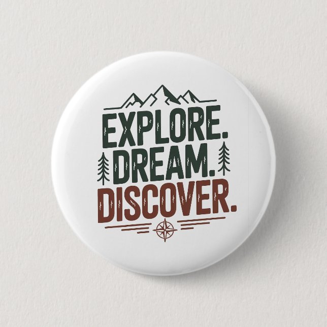 Explore dream discover button (Vorderseite)