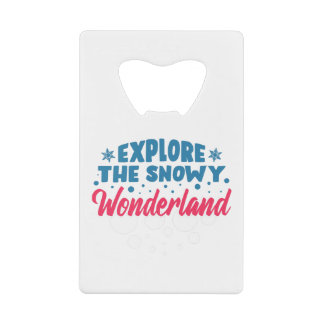 Explore the Snowy Wonderland Geldbeutel Flaschenöffner