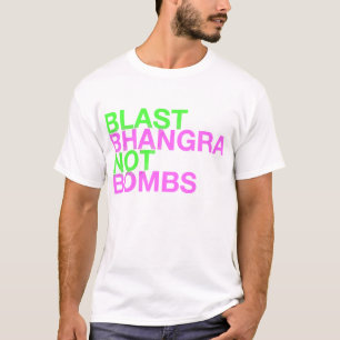 Explosion Bhangra nicht Bomben T-Shirt