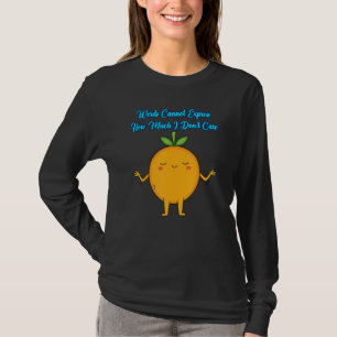 Express, wie sehr mir Sarcasm-Zitat egal ist T-Shirt