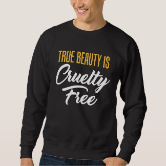 Express your feelings about animal treatment sweatshirt