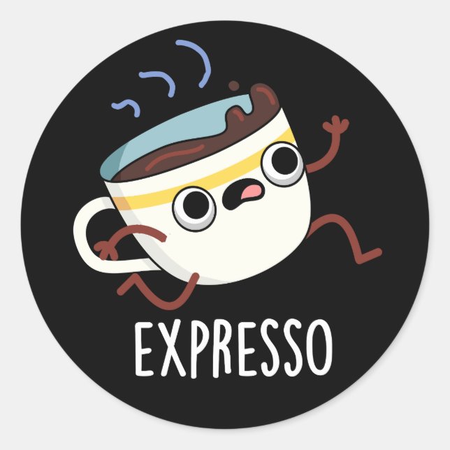 Expresso Funny Running Coffee Pun Dark BG Runder Aufkleber (Vorderseite)