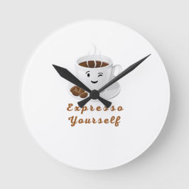 Expresso Yourself – Funny Smiling Coffee Tee Runde Wanduhr
