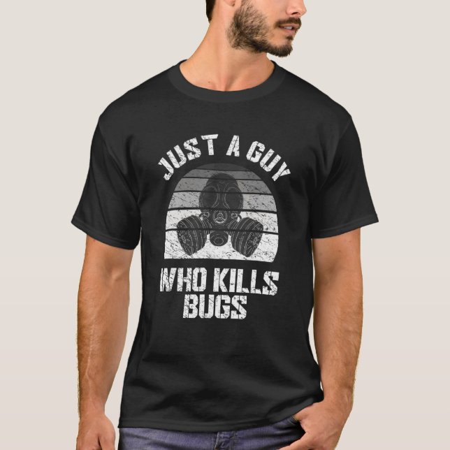 Exterminator Bug Killer Pun Pest Control Professio T-Shirt (Vorderseite)