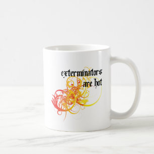 Exterminators sind heiß kaffeetasse
